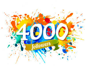 4000 followers. Splash paint inscription - obrazy, fototapety, plakaty