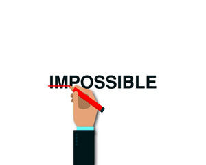 Business challenge, obstacle vector concept with hand of businessman holding red pencil and drawn through the letters IM in the word IMPOSSIBLE. Concept of courage, bravery, risk. Vector illustration