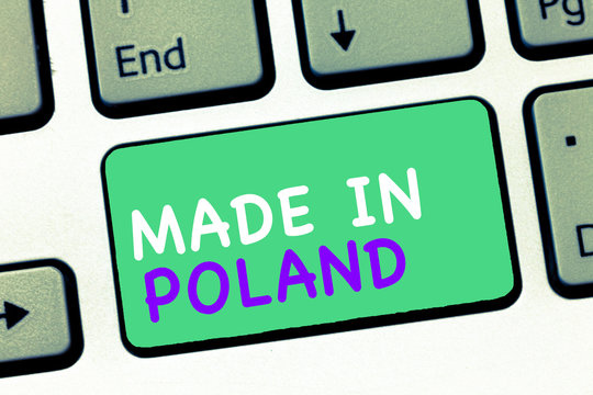 Writing note showing Made In Poland. Business photo showcasing A product or something that is manufactured in Poland.