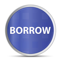 Borrow blue round button