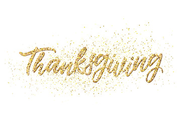 Hand drawn Happy Thanksgiving lettering typography poster. Celebration quotation for postcard, greeting card, icon, invitations, logo or badge.  gold glitter ornate calligraphy text with floral wreat