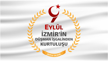 (Turkish: 9 Eylul Izmir’in Kurtulusu) September 9, Salvation of Izmir. Republic of Turkey National Celebration Card - English “September 9, Salvation of Izmir