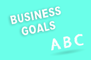 Text sign showing Business Goals. Conceptual photo Expectation to accomplish over a specific period of time.