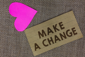 Word writing text Make A Change. Business concept for Create a Difference Alteration Have an Effect...