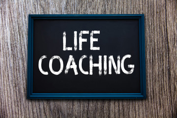 Handwriting text Life Coaching. Concept meaning Improve Lives by Challenges Encourages us in our Careers.