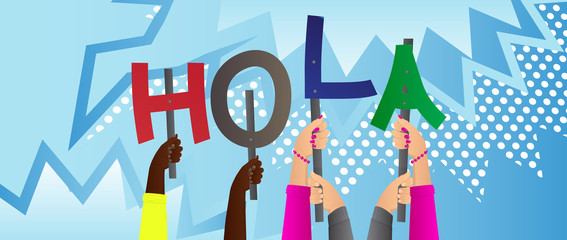 Diverse hands holding letters of the alphabet created the word Hola (hello in spanish). Vector illustration.