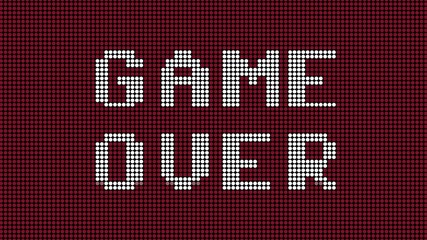 A Game Over text message on a LED board. White characters on a red background.
