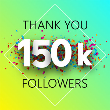 Thank you, 150k followers. Spectrum card with confetti.