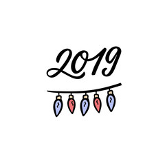 2019 greeting card. Hand drawn lettering with hand drawn garland