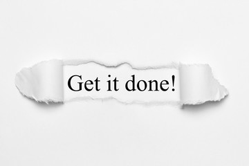 Get it done! on white torn paper