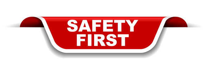 red and white banner safety first