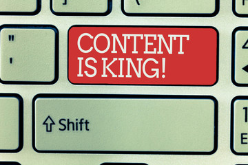 Word writing text Content Is King. Business concept for words what sells products and provide good marketing.