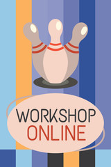 Fototapeta premium Word writing text Workshop Online. Business concept for room or building in which goods are manufactured repaired.