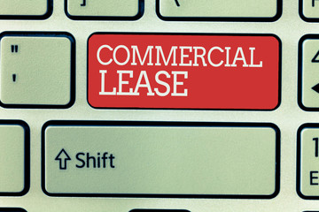 Word writing text Commercial Lease. Business concept for refers to buildings or land intended to generate a profit.