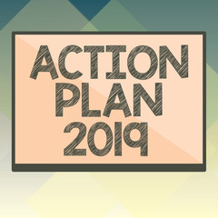 Handwriting text Action Plan 2019. Concept meaning to do list contain number of things be done next year.