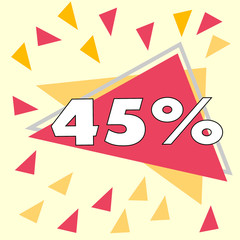 45 % Percent Discount, Sale Up, Special Offer, Trade off, Promotion concept