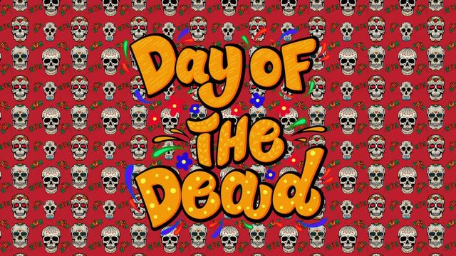 Day of the dead. Animated Card with background from mexican sugar skulls