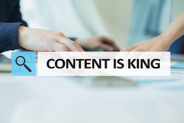 Content is king text in search bar. Business, technology and internet concept. Digital marketing.