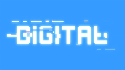 A big text message on a light blue screen with a heavy distortion glitch fx: Digital.
