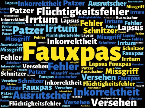 Das Wort - Fauxpas - abgebildet in einer Wortwolke mit zusammenh&auml;ngenden W&ouml;rtern