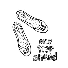 Pair shoes for girl and woman with a handwritten word One Step Ahead