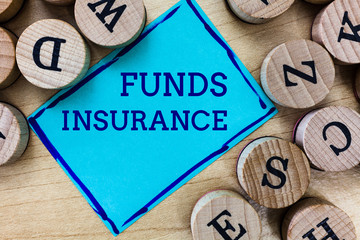 Word writing text Funds Insurance. Business concept for Form of collective investment offered an...