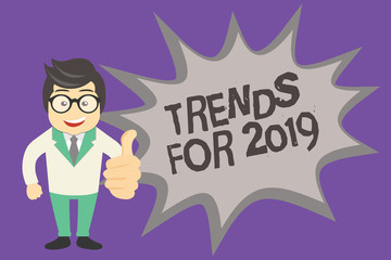 Text sign showing Trends For 2019. Conceptual photo list of things that got popular very quickly in this year.