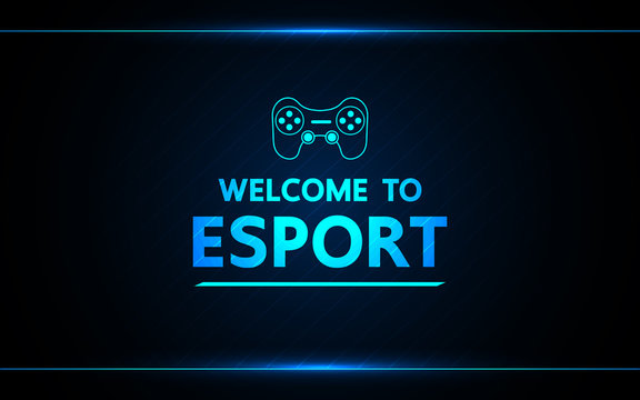 Welcome to e-sport  vector abstract technology game design for business future.
