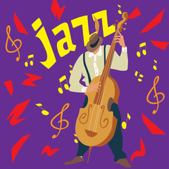 Bright greeting card. Poster of jazz music. Contrabass player. Man plays a Contrabass. Vector illustration.