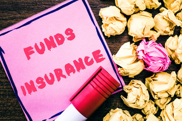 Handwriting text Funds Insurance. Concept meaning Form of collective investment offered an...