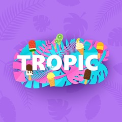 Word TROPIC composition with creative pink blue jungle leaves and ice cream on purple background in paper cut style. Tropical leaf letters for poster banner flyer T-shirt printing, Vector illustration