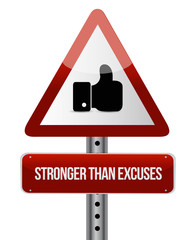 Stronger than Excuses warning sign