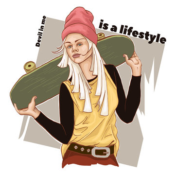 Beautiful young girl in fashionable clothes holding a skateboard. Poster with the slogan "is a lifestyle" hand drawn sketch. Vector illustration.