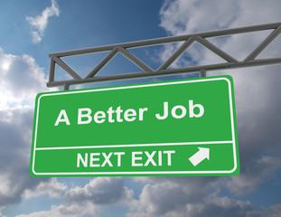 Obraz premium Green overhead road sign with A Better Job