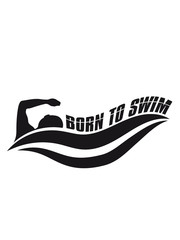 cool born to swim geboren zum schwimmen logo schwimmer verein team wasser kraulen schnell wettrennen schwimmbad sportler sport spaß tauchen hallenbad wellen clipart