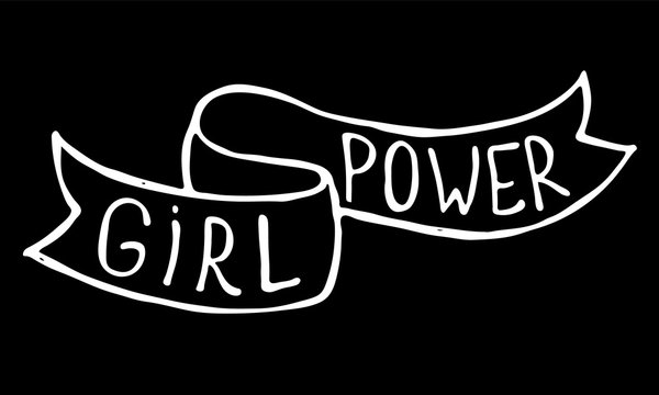 Girl power quotes and illustrations. hand drawn lettering