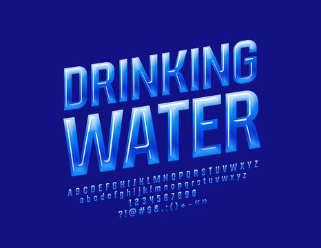 Vector Blue Sign Drinking Water. Glossy Alphabet Letters, Numbers and Symbols