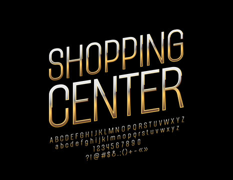 Vector Luxury Sign Shopping Center. Golden Glossy Font. Elite Alphabet Letters, Numbers and Punctuation Symbols