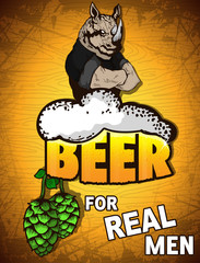 Beer for real men poster on a wooden background.
