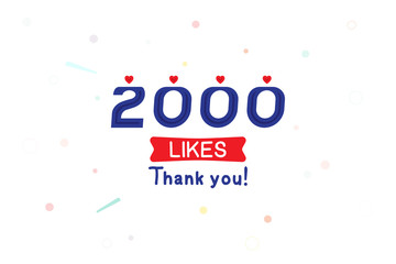 Thank you 2000 likes notification. Inscription with icon for social media. Flat Vector illustration EPS 10