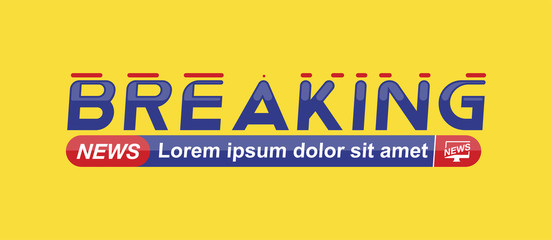 Breaking News template title on yellow background for screen TV channel. Flat vector illustration EPS10