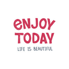 Enjoy Today lettering