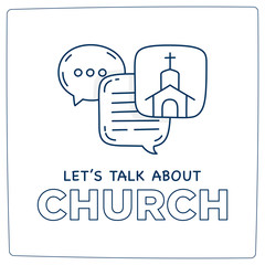 Let's talk about church doodle illustration dialog speech bubbles with icon