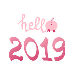 Funny pig back and lettering "Hello 2019" for your design. Symbol of the new year 2019. Hand lettering typography