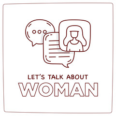 Let's talk about woman doodle illustration dialog speech bubbles with icon