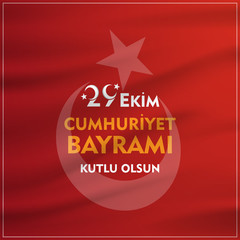 vector illustration. (29 ekim cumhuriyet bayrami) Day Turkey. Translation: 29 october Republic Day Turkey and the National Day in Turkey. celebration republic.