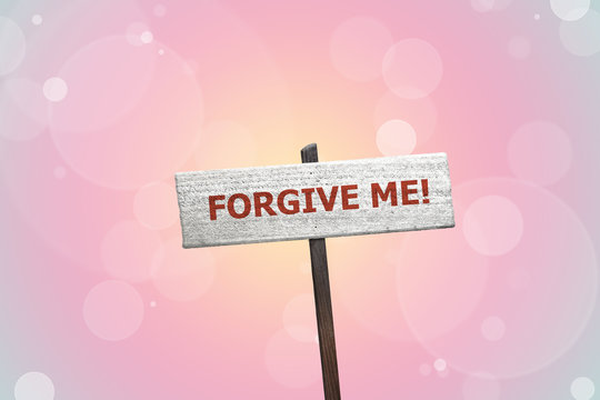 Forgive me sign on pink background.