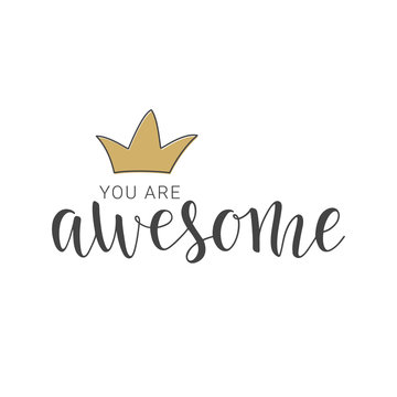 Handwritten lettering of You Are Awesome on white background
