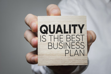 Quality is the best business plan. Business development concept.