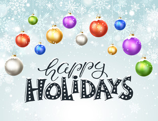 Happy holidays greeting card. Colorful and bright Merry Christmas balls with snowflakes on blue background. New Year vector illustration. Modern calligraphy.Horisontal composition from Christmas balls